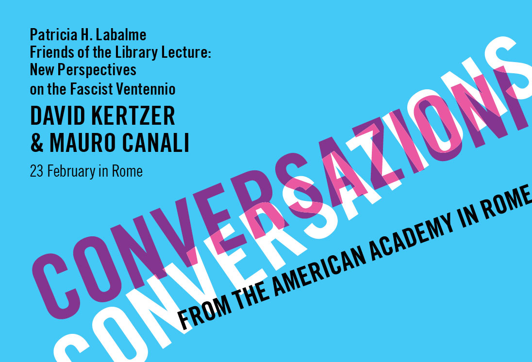 Patricia H. Labalme Friends of the Library Lecture - David I. Kertzer and Mauro Canali Patricia H. Labalme Friends of the Library Lecture - David I. Kertzer and Mauro Canali