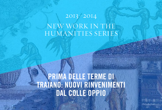 Before Trajan’s Baths: New Discoveries on the Oppian Hill Before Trajan’s Baths: New Discoveries on the Oppian Hill