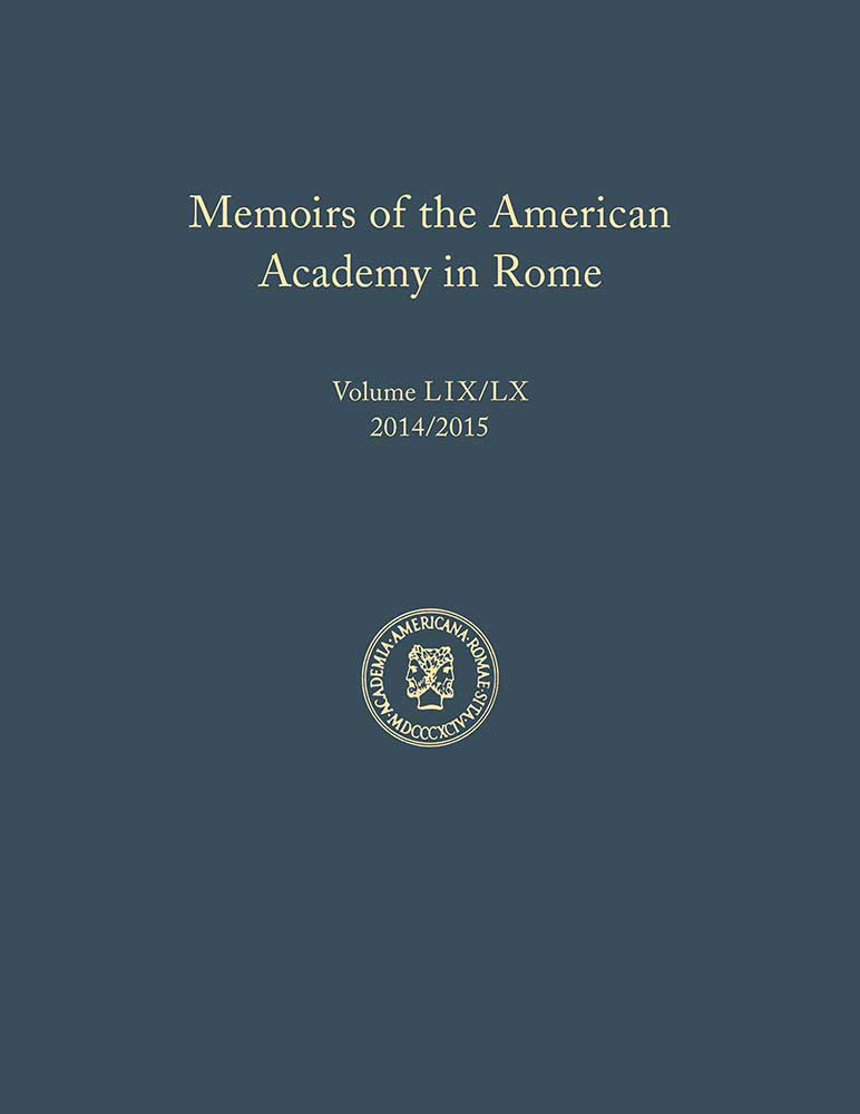 Memoirs of the American Academy in Rome, volumes 59 (2014) and 60 (2015) Memoirs of the American Academy in Rome, volumes 59 and 60