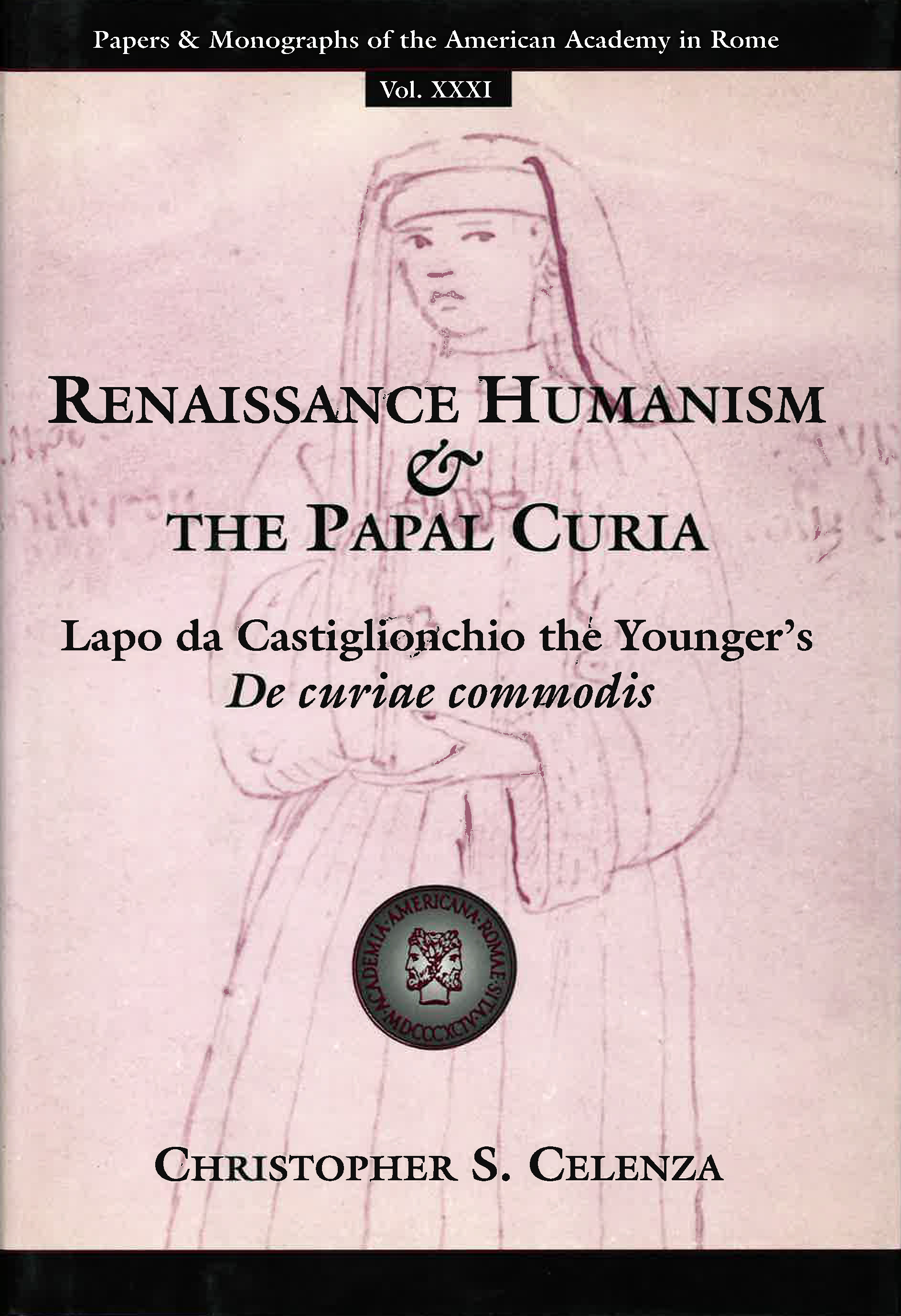 Renaissance Humanism and the Papal Curia Renaissance Humanism and the Papal Curia